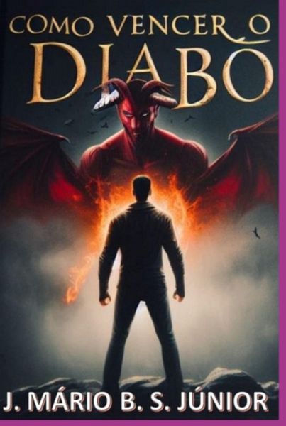 Como Vencer O Diabo (eBook, PDF)