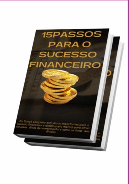 15 Passos Para O Sucesso Financeiro (eBook, PDF)