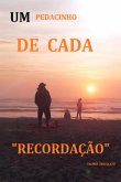Um Pedacinho De Cada Recordação (eBook, PDF)