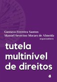 Tutela Multinível De Direitos (eBook, PDF)