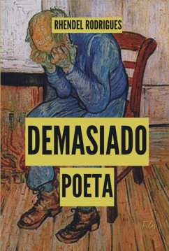 Demasiado Poeta (eBook, PDF) - Rodrigues, Rhendel