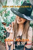 Sem Me Dar Conta Sou Assim... (eBook, PDF)