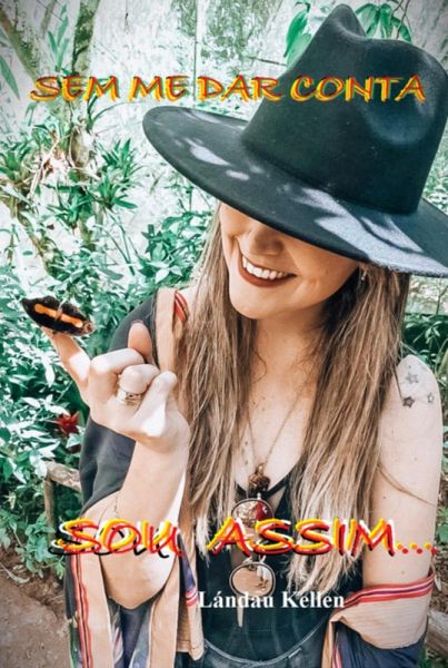 Sem Me Dar Conta Sou Assim... (eBook, PDF) Sem Me Dar Conta Sou Assim... (eBook, PDF)