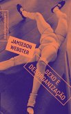 Sexo e desorganização (eBook, ePUB) Sexo e desorganização (eBook, ePUB)