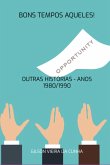 Bons Tempos Aqueles! (eBook, PDF)