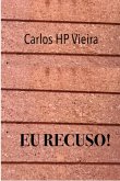Eu Recuso! (eBook, PDF)
