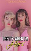 Pretty When I'm Hers (eBook, ePUB)