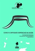 Covid-19: Enfoque Gerenciais Na Saúde (eBook, PDF) Covid-19: Enfoque Gerenciais Na Saúde (eBook, PDF)