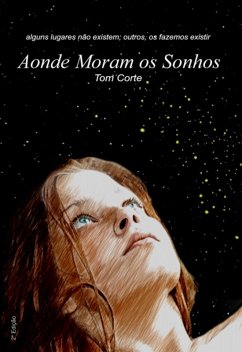 Cover Aonde Moram Os Sonhos (eBook, PDF)
