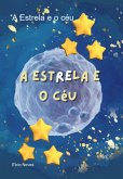 A Estrela E O Céu (eBook, PDF)