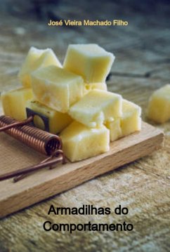 Armadilhas Do Comportamento (eBook, PDF) - Filho, José Vieira Machado