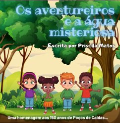 Cover Os Aventureiros E A Água Misteriosa (eBook, PDF)