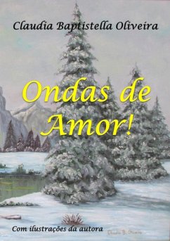 Ondas De Amor! (eBook, PDF) - Oliveira, Claudia Baptistella