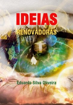 Ideias Renovadoras (eBook, PDF) - Oliveira, Eduardo Silva