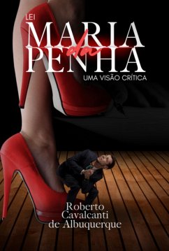 Lei Maria Da Penha (eBook, PDF) - Albuquerque, Roberto Cavalcanti