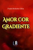 Amor Cor Gradiente (eBook, PDF)