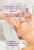 Praticando Estética Começando Do Zero - Módulo 1 (eBook, PDF)