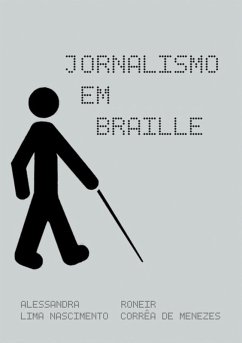 Jornalismo Em Braille (eBook, PDF) - E de Menezes, Alessandra Lima Nascimento Roneir Corrêa