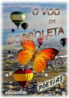 Voo Da Borboleta (eBook, PDF) - Zanelato, Valmir