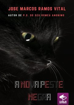 A Nova Peste Negra (eBook, PDF) - Vital, José Marcos Ramos