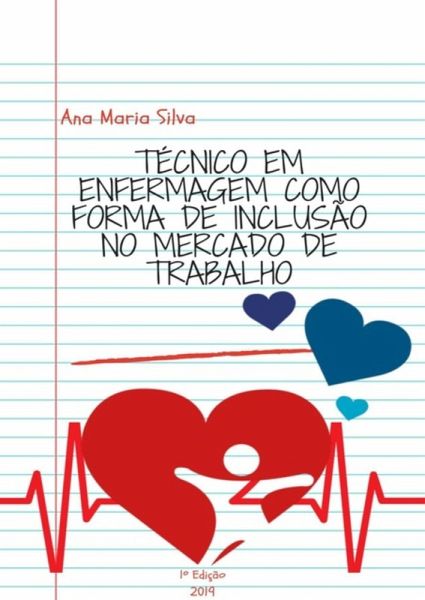 Técnico Em Enfermagem Como Forma De Inclusão No Mercado De Trabalho (eBook, PDF) Técnico Em Enfermagem Como Forma De Inclusão No Mercado De Trabalho (eBook, PDF)