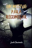 Um Motivo Para Recomeçar (eBook, PDF)