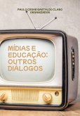 Mídias E Educação: (eBook, PDF)