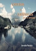 Contos E Crônicas De Um Mineiro (eBook, PDF) Contos E Crônicas De Um Mineiro (eBook, PDF)