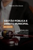 Gestão Pública E Direito Municipal Em Debate (eBook, PDF) Gestão Pública E Direito Municipal Em Debate (eBook, PDF)