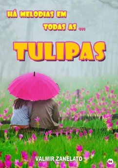 Cover Há Melodias Em Todas As Tulipas (eBook, PDF)