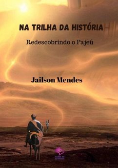 Na Trilha Da História (eBook, PDF) - Mendes, Jailson