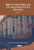 Breve História De Guaratinguetá E Região - 2ª Edição (livro Físico) (eBook, PDF)