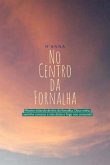 No Centro Da Fornalha (eBook, PDF)