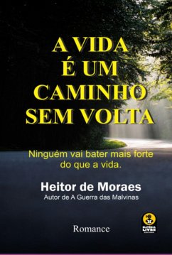 Cover A Vida É Um Caminho Sem Volta (eBook, PDF)