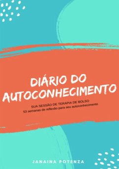 Diário Do Autoconhecimento (eBook, PDF) - Potenza, Janaina