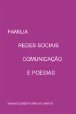 Familia,redes Sociais, Comunicação E Poesias (eBook, PDF)