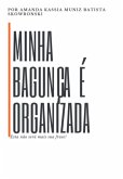 Minha Bagunça É Organizada (eBook, PDF) Minha Bagunça É Organizada (eBook, PDF)