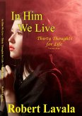 In Him We Live (Thirty Thoughts for Life, #4) (eBook, ePUB)