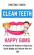 Clean Teeth, Happy Gums: A Natural DIY... - Bild 1