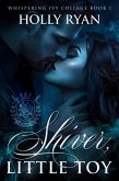 Shiver, Little Toy (Whispering Ivy, #1) (eBook, ePUB)