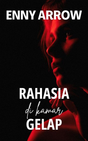 Rahasia di Kamar Gelap (eBook, ePUB) Rahasia di Kamar Gelap (eBook, ePUB)
