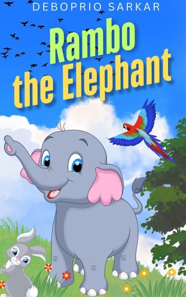 Rambo the Elephant (eBook, ePUB) Rambo the Elephant (eBook, ePUB)