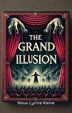The Grand Illusion (eBook, ePUB) The Grand Illusion (eBook, ePUB)