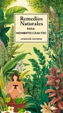 Remedios Naturales Para Momentos Exactos (eBook, ePUB)