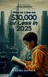 How to Live on $30,000 or Less in 2025... - Bild 1