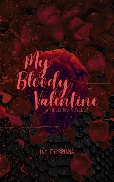 My Bloody Valentine: A Hellfire Novella (The Hellfire Series, #4) (eBook, ePUB)