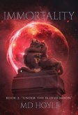 Under the Blood Moon (Immortality, #2) (eBook, ePUB)