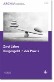 Zwei Jahre Bürgergeld in der Praxis (eBook, PDF) Zwei Jahre Bürgergeld in der Praxis (eBook, PDF)