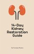 14-Day Kidney Restoration Guide (eBook,... - Bild 1
