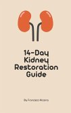 14-Day Kidney Restoration Guide (eBook, ePUB)